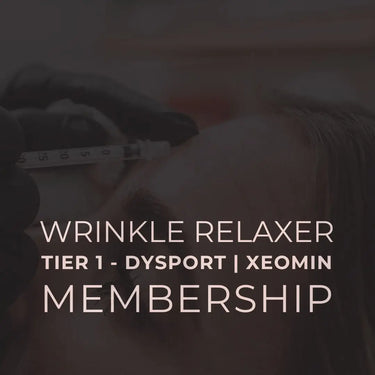 Wrinkle Relaxer Tier 1 Dysport/Xeomin Membership Renew